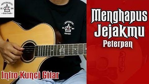 Menghapus Jejakmu Peterpan Intro Kunci Gitar