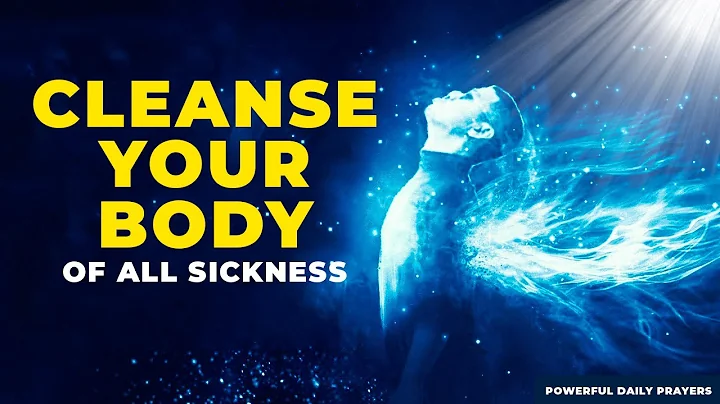 Cleanse Your Body Of All Sicknesses With This Powerful Healing Prayer In Jesus Name