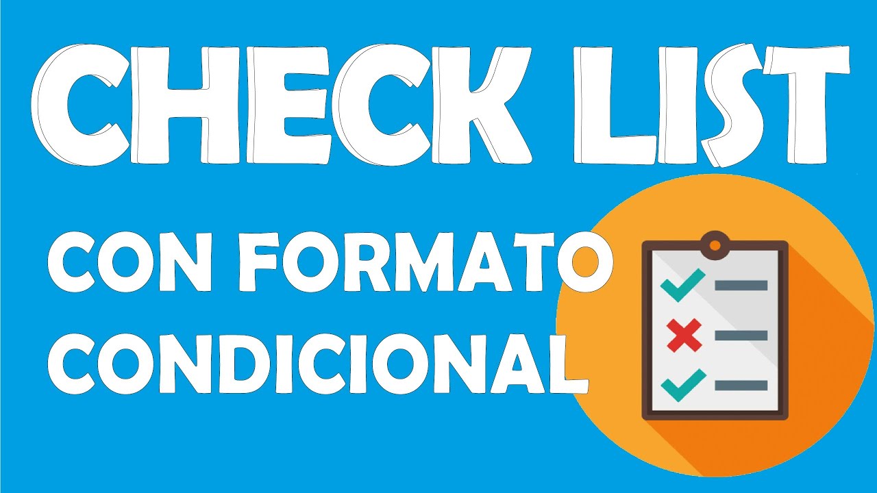 CHECK LIST EN EXCEL CON FORMATO CONDICIONAL - YouTube