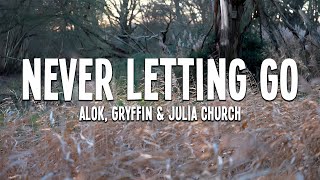 Alok, Gryffin & Julia Church - Never Letting Go (Lyrics)