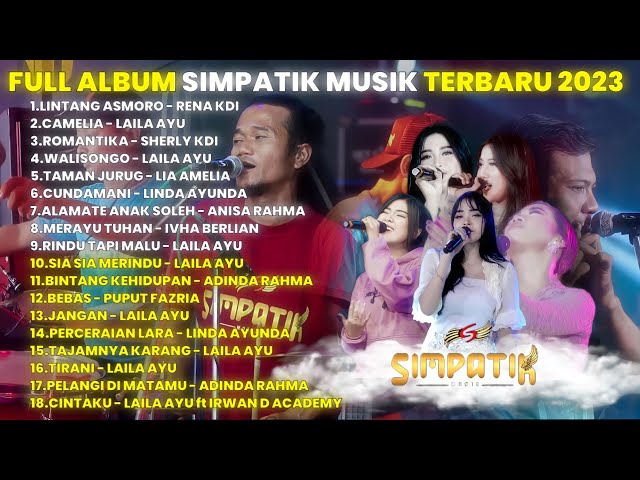 LINTANG ASMORO-CAMELIA-ROMANTIKA-WALISONGO FULL ALBUM SIMPATIK MUSIC TERBARU 2023 class=