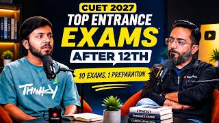 Top Entrance Exams After 12th along with CUET 2027 | 10 Exams, 1 Preparation: