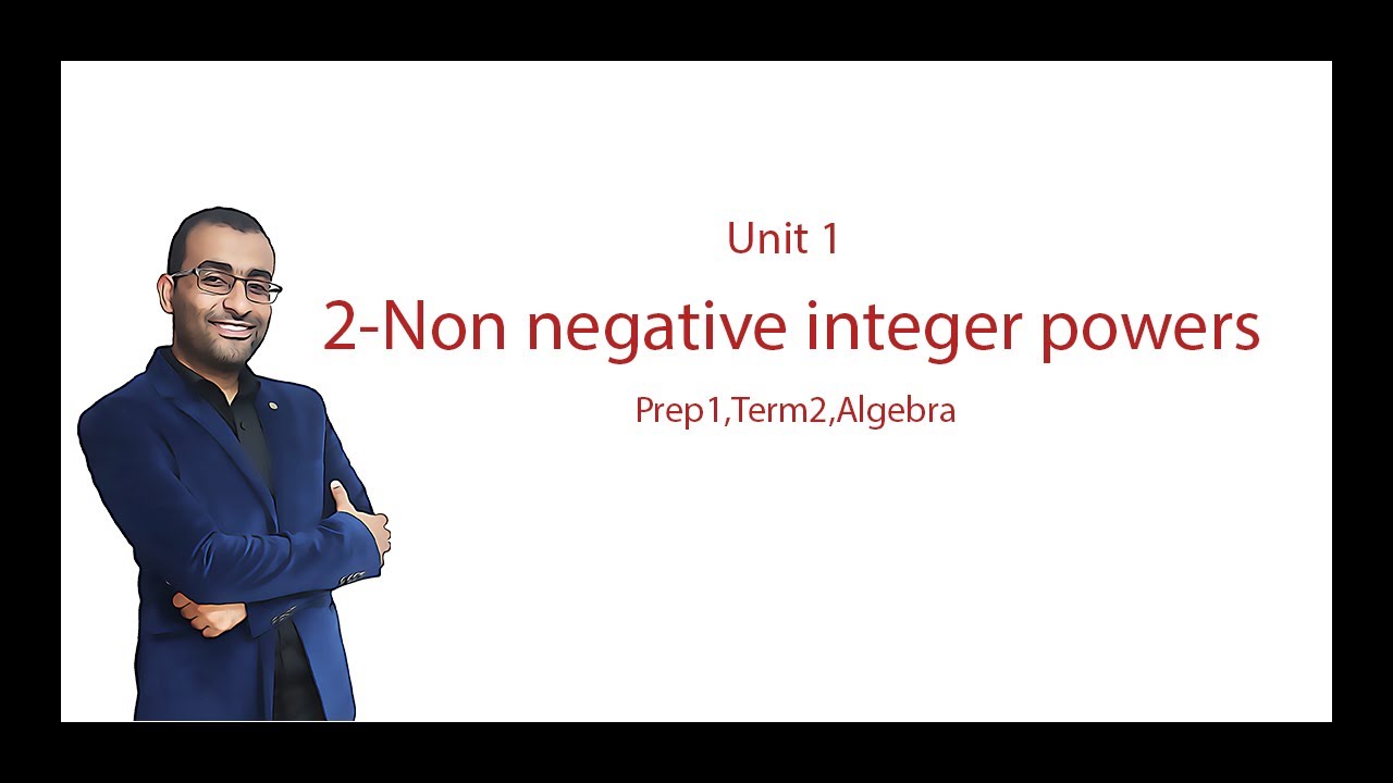 2 Non Negative Integer Powers term1 prep1 YouTube 2-non-negative-integer-powers-term1-prep1-youtube