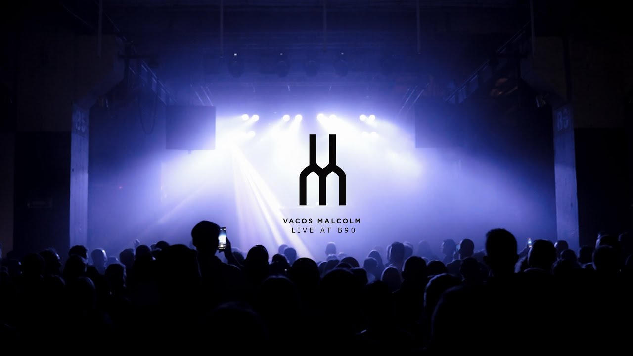 VACOS MALCOLM LIVE at B90, Gdansk