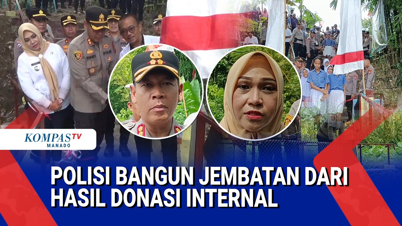 POLISI BANGUN JEMBATAN DARI HASIL DONASI INTERNAL
