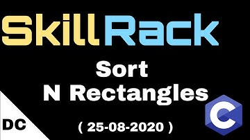 skillrack daily challenge | Sort - N Rectangles | 25-08-2020