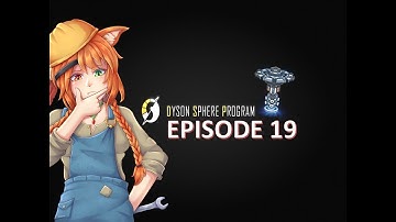 Dyson Sphere Program | Let