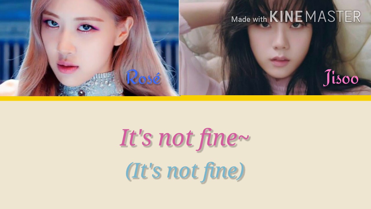 How would BLACKPINK Rosé and Jisoo sing Taeyeon's Fine (with lyrics)