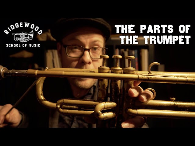 What are the Parts of the Trumpet? 