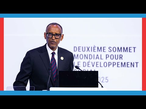 REMARKS BY PRESIDENT KAGAME AT THE SECOND WORLD SUMMIT FOR SOCIAL DEVELOPMENT SocialSummit2025