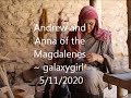 Andrew and Anna of the Magdalenes via Galaxygirl | May 11, 2020