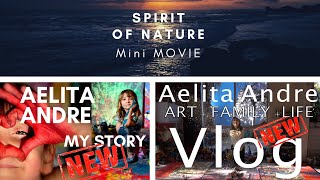 NEW! VLOG SERIES  +  documentary series, &#39;AELITA ANDRE: MY STORY&#39;  + new MINI MOVIES