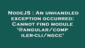 NodeJS : An unhandled exception occurred: Cannot find module 