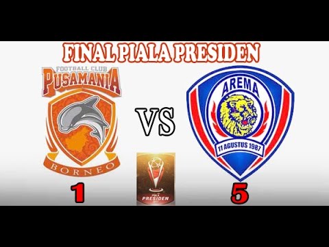 PUSAMANIA BORNEO VS AREMA FINAL ALL GOAL &amp; ASSIST PIALA PRESIDEN 2017