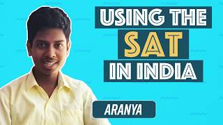 SAT: One Admissions Test, Many Colleges in India (Aranya)