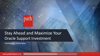 Stay Ahead and Maximize Your Oracle Support Investment (MOS) - I Get The Most Out Of Oracle Support