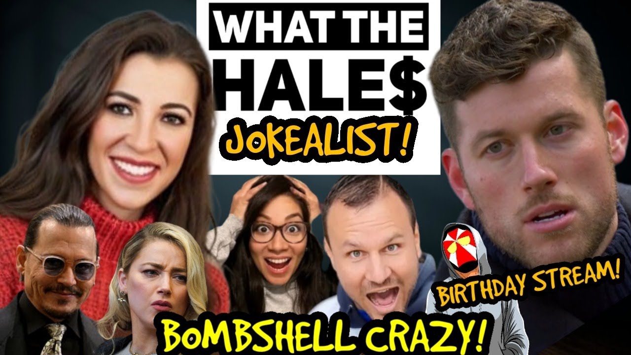 LIVE! My Birthday! @WhatTheHales CRAZY! Clayton Echard! Laura Owens! Johnny Depp! Amber Heard!