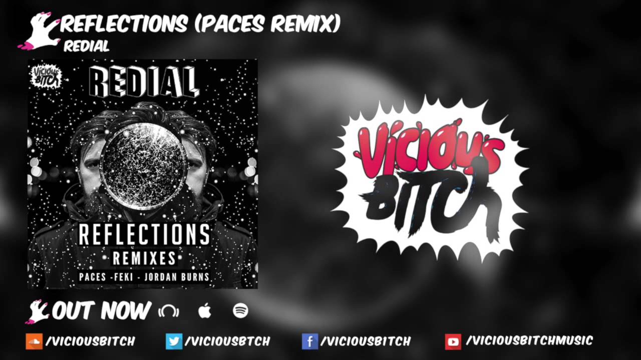 Tonton Redial - Reflections (PACES Remix) di YouTube Tonton Redial - Reflections (PACES Remix) di YouTube