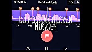 DJ FIESTA CHICKEN NUGGET 🤤 || STORY WA 30 DETIK JEDAG JEDUG BEAT VN VIRAL!