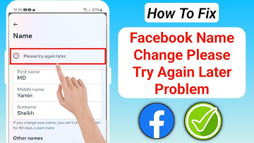 How To Fix Facebook Name Change Please Try Again Later Problem 2024