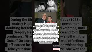 How Gregory Peck Believed in Audrey Hepburn Before the Whole World Did