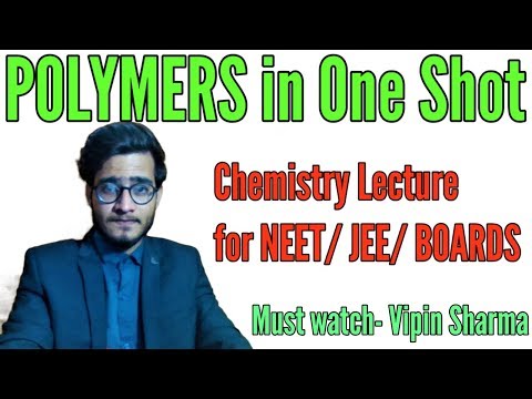 Polymer Chemistry in One Shot for NEET JEE & BOARD Exams ft. Vipin Sharma