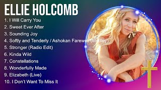 E L L I E   H O L C O M B  Compilation Christian Songs 2024 ~ Best Praise And Worship Songs