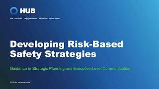 Developing Risk-Based Safety Strategies