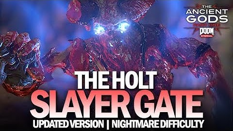 The Holt Slayer Gate - Nightmare Difficulty [DOOM Eternal]