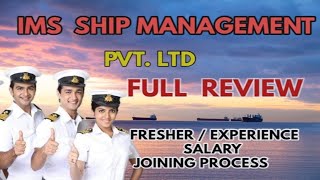 IMS  SHIP MAMANGEMENT PVT. LTD  FULL  REVIEW || JOINING PROCESS ,  SALARY & JOB APPLICATION LINK ||