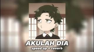 akulah dia (speed up/reverb)