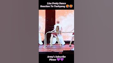Lisa Pretty Dance Reaction To Taehyung 😱🥵 #shorts #bts #taehyung #blackpink #lisa #jk #jimin #jennie