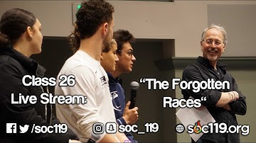 The Forgotten Races | 19SP Class #26 Full Lecture
