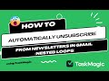 How to automatically unsubscribe from newsletters in gmail nested looping example