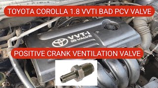 Toyota corolla 1.8 vvti faulty PCV ( Positive crank ventilation ) valve replacement job. Toyota corolla 1.8 vvti faulty PCV ( Positive crank ventilation ) valve replacement job.