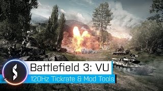 Battlefield 3 Venice Unleashed - 120Hz Tickrate & Mod Tools