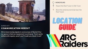 Communication Hideout (Quick Guide) - Arc Raiders