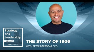 The Story of 1906 with CEO Peter Barsoom by SME Strategy 96 views 3 months ago 24 minutes