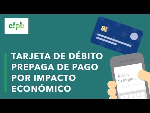 Tarjetas de débito prepagas de Pago por Impacto Económico  — consumerfinance.gov