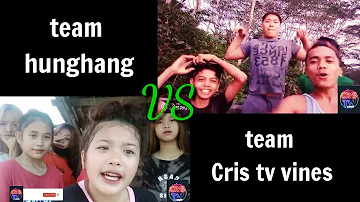 Team Hunghang &  Cris tv vines ..fram mainit matin ao.