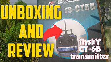 Unboxing and review of FS-CT6B Transmitter and Reciver || VA