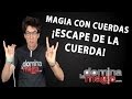 Truco de magia - El Escape de la cuerda - Domina La Magia