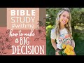 BIBLICAL DECISION-MAKING and How to Know God’s Will