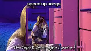 Ebru Yaşar & Siyam - yoksun ( speed up ) Resimi