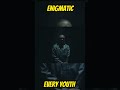Enigmatic - Every Youth #niicksfb #Enigmatic STREAMING ON ALL PLATFORMS