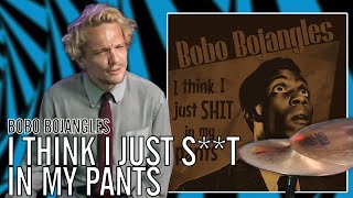 Bobo Bojangles - I Think I Just S**t In My Pants | Office Drummer [First Time Hearing]