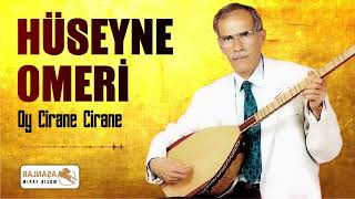 Hüseyne Omeri -  Oy Cirane Cirane