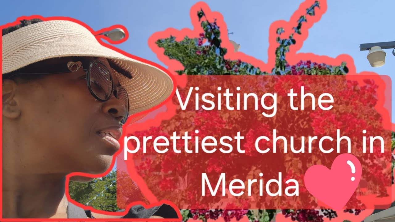 Исследуем самую красивую церковь в Мериде.