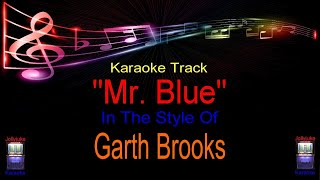 &quot;Mr. Blue&quot; - Karaoke Track - In The Style Of - Garth Brooks
