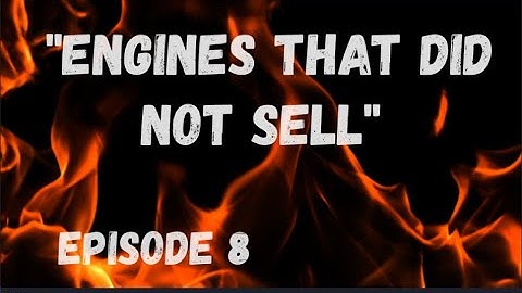 Engines That Did Not Sell Episode 8 OS FS 48 Surpass